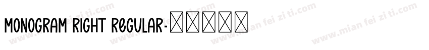 Monogram Right Regular字体转换